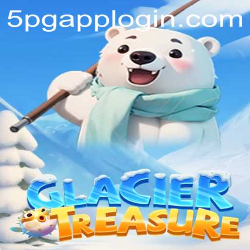 Exploring the Chilling Adventures of GlacierTreasure with 5PG APP LOGIN