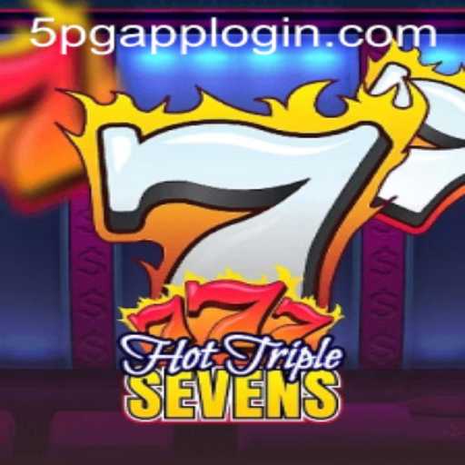 Discover the Excitement of HotTripleSevens and 5PG APP LOGIN