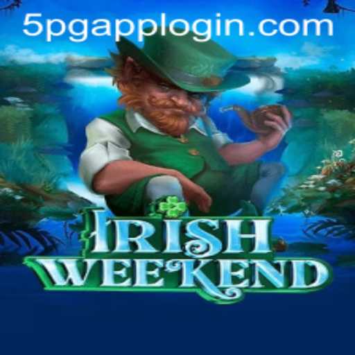 Exploring the Enchanting World of IrishWeekend and 5PG APP LOGIN